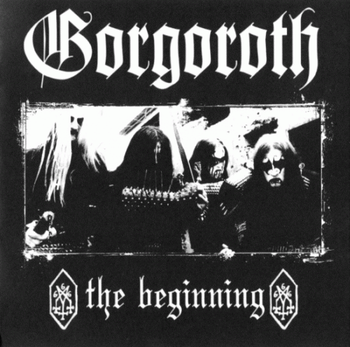 Gorgoroth (NOR) : The Beginning